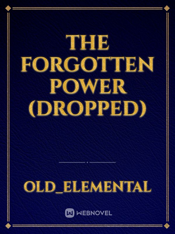 The Forgotten Power (Dropped) Book