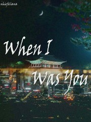 When I Was You Book