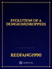 Evolution of a dungeon[Dropped] Book