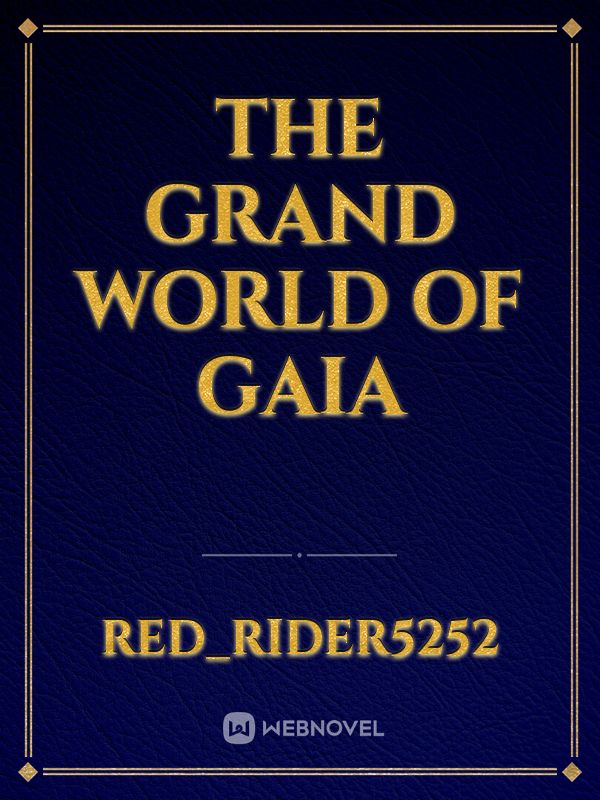 The Grand World of Gaia
