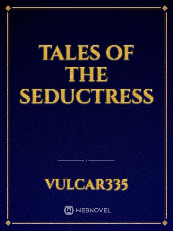 Tales Of The Seductress