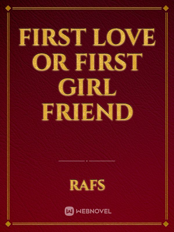 First love or first girl friend Book