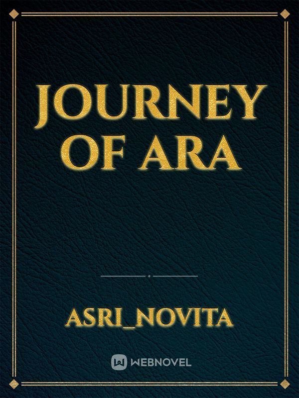 Journey of Ara