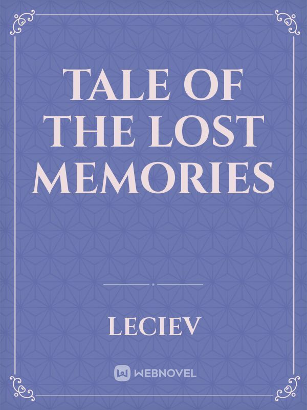 Tale of the Lost Memories