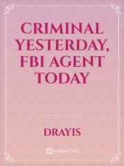 Criminal yesterday, FBI agent today Book