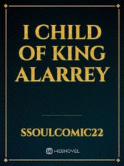 I child of King Alarrey Book
