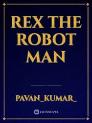 Rex the robot man Book