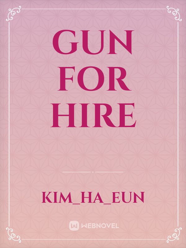 read-gun-for-hire-kim-ha-eun-webnovel