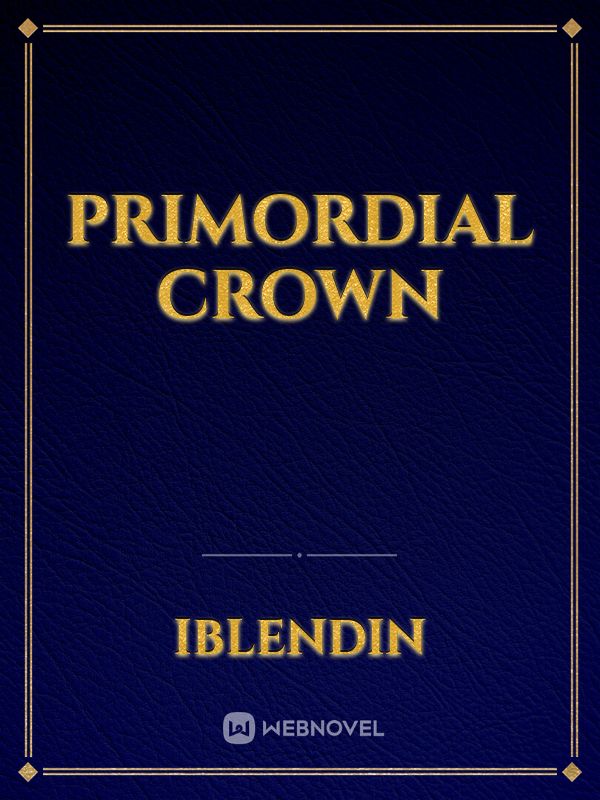 Primordial Crown