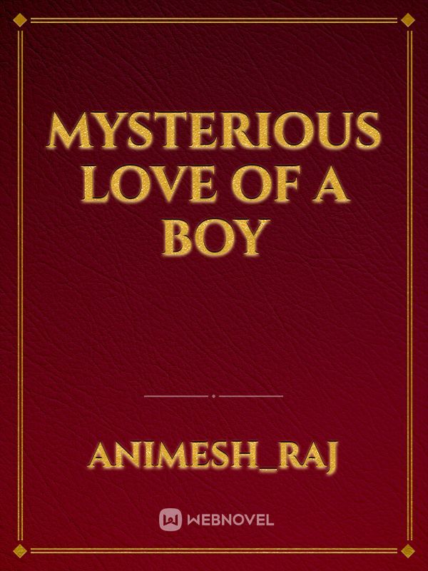 Mysterious Love of a Boy