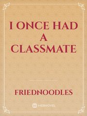 I Once Had A Classmate Book
