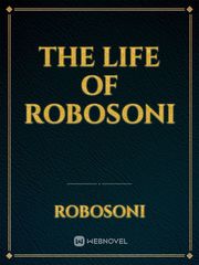 The Life of Robosoni Book