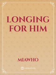 Longing for him Book