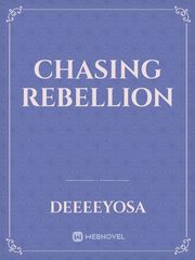 Chasing Rebellion Book