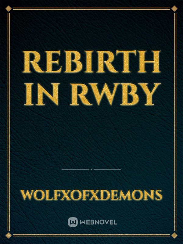 Rebirth in RWBY Book