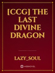 [CCG] The Last Divine Dragon Book
