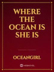 Where the ocean is she is Book