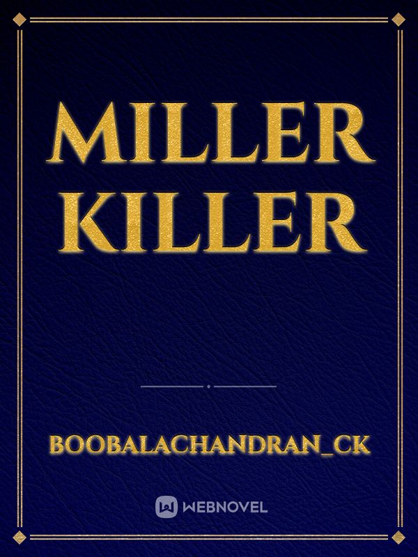 Miller killer