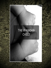 The Unknown Child Book