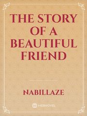 The story of a beautiful friend Book