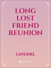 long lost friend reunion Book