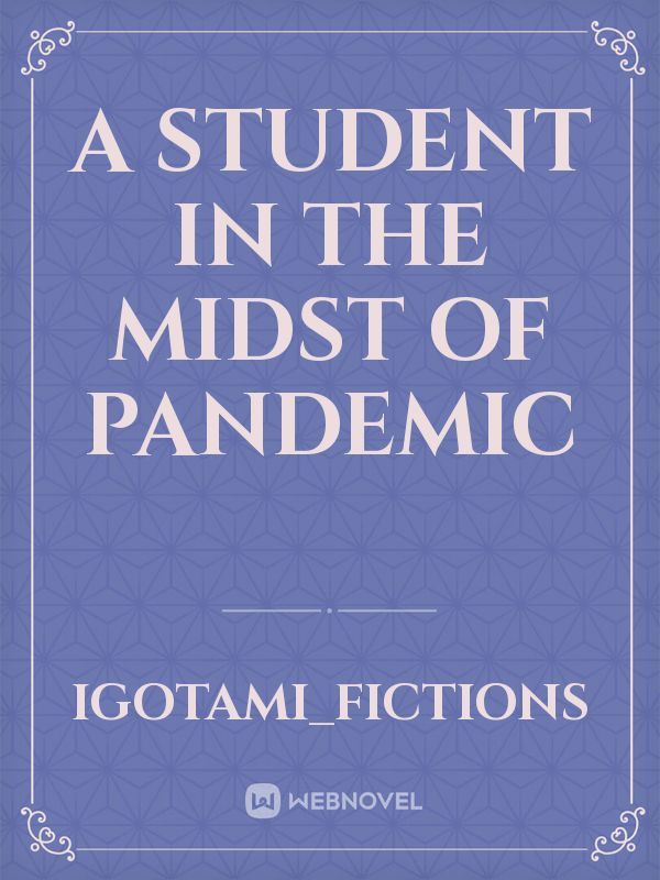A student in the midst of Pandemic Book
