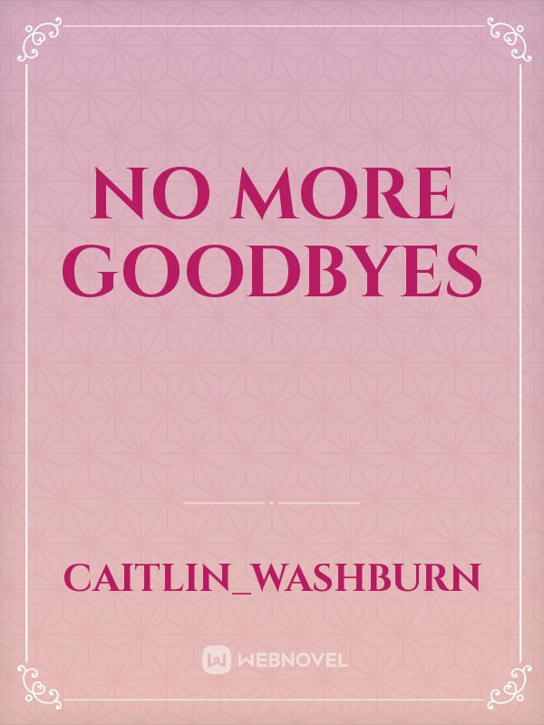 No More Goodbyes Book