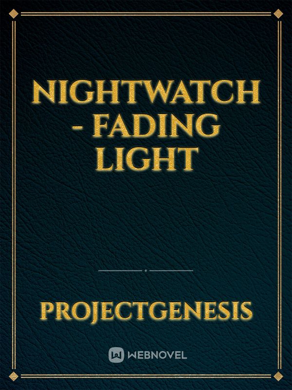 Nightwatch - Fading Light
