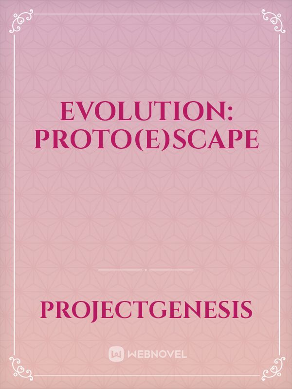Evolution: Proto(e)Scape Book