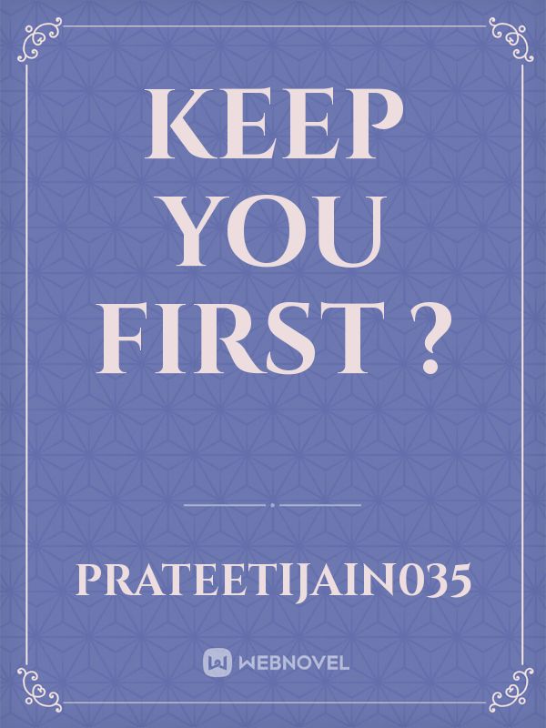Keep You First ?️ Book