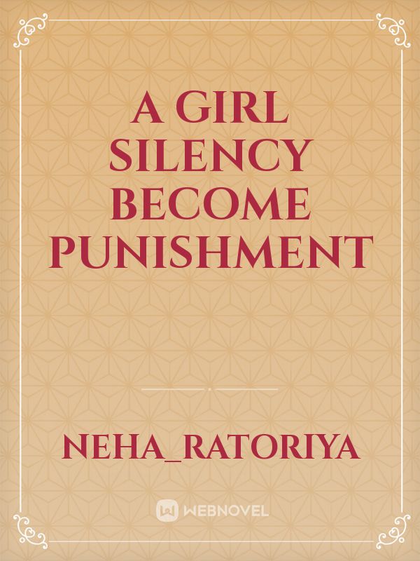A GIRL SILENCY BECOME PUNISHMENT