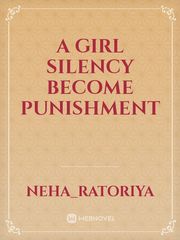 A GIRL SILENCY BECOME PUNISHMENT Book