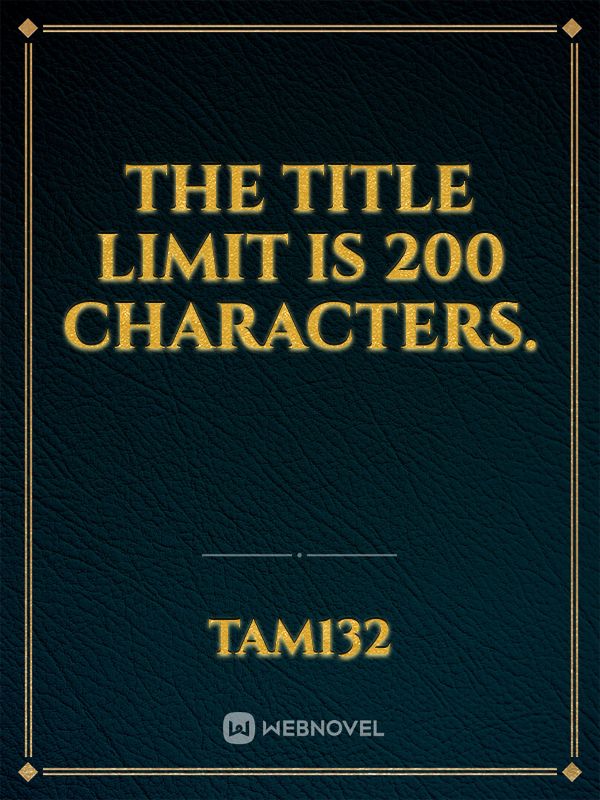 the title limit is 200 characters. Book