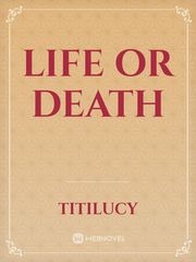 life or death Book