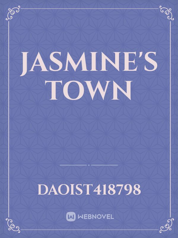 Jasmine's Town