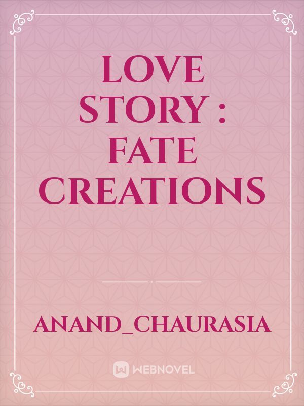 Love story : fate creations Book