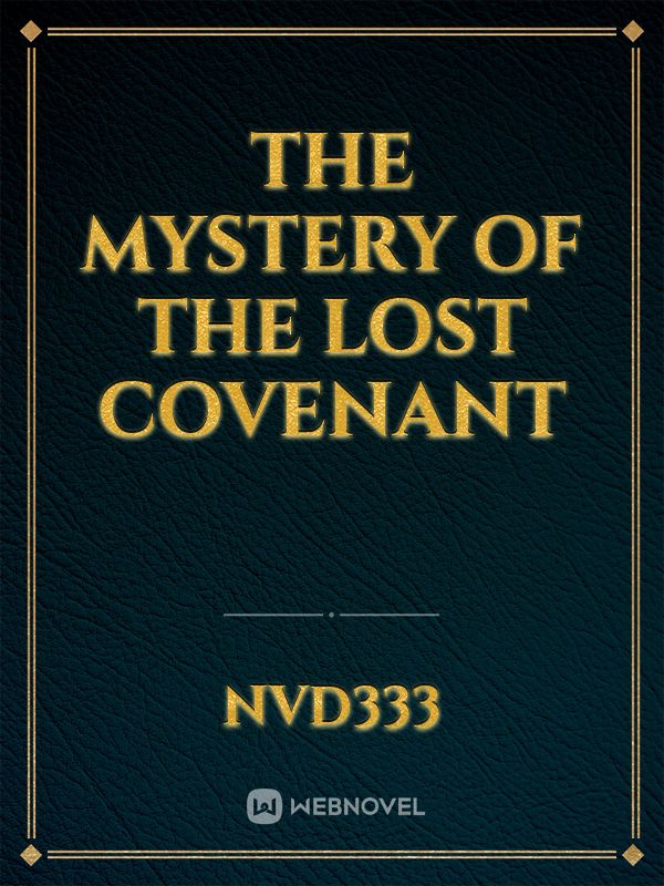 The Mystery Of The Lost Covenant