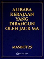 Alibaba Kerajaan yang dibangun oleh Jack Ma Book