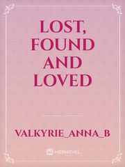 Lost, Found and Loved Book