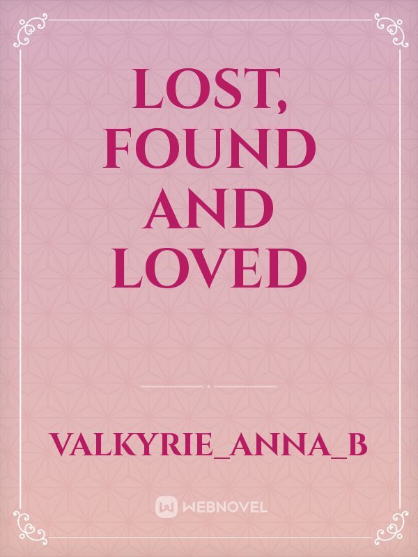 Lost, Found and Loved Book