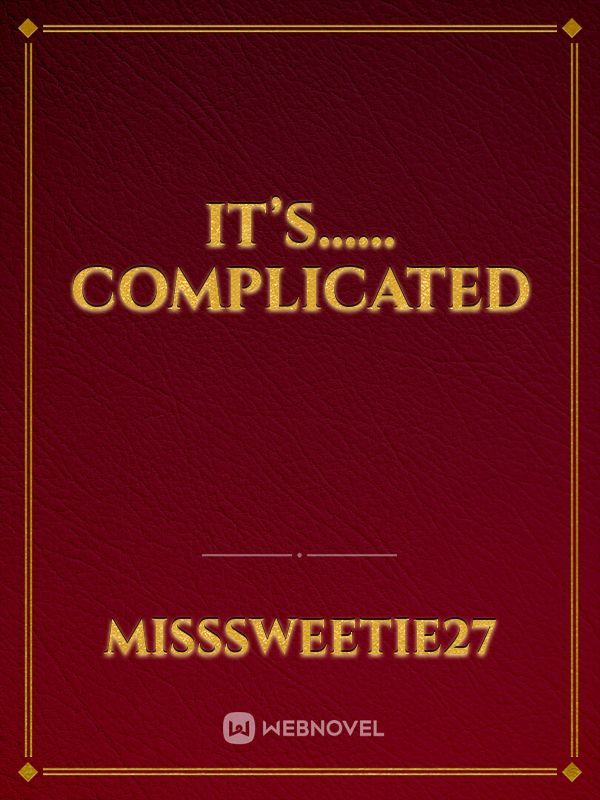 It’s...... complicated Book
