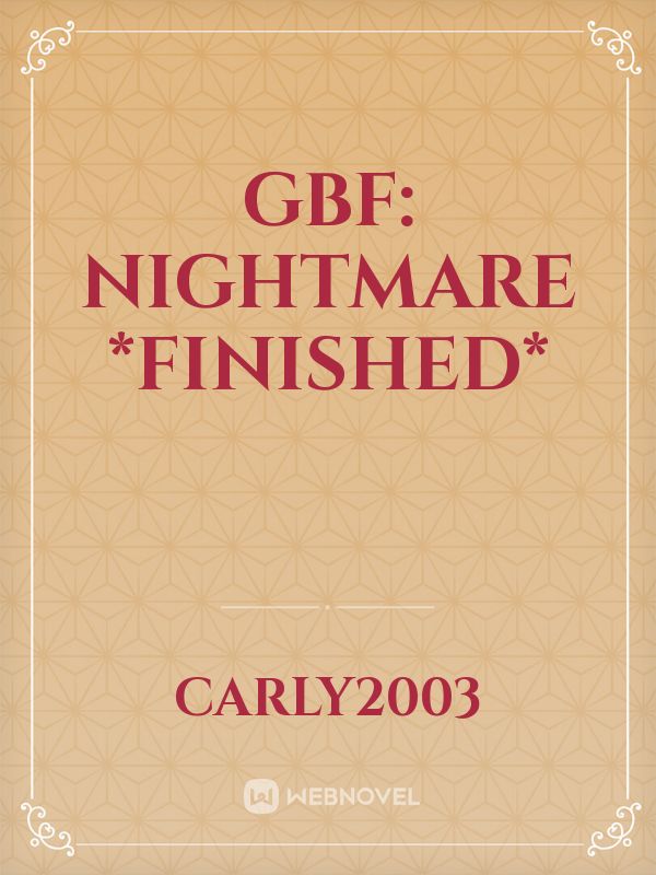 GBF: Nightmare *FINISHED* Book