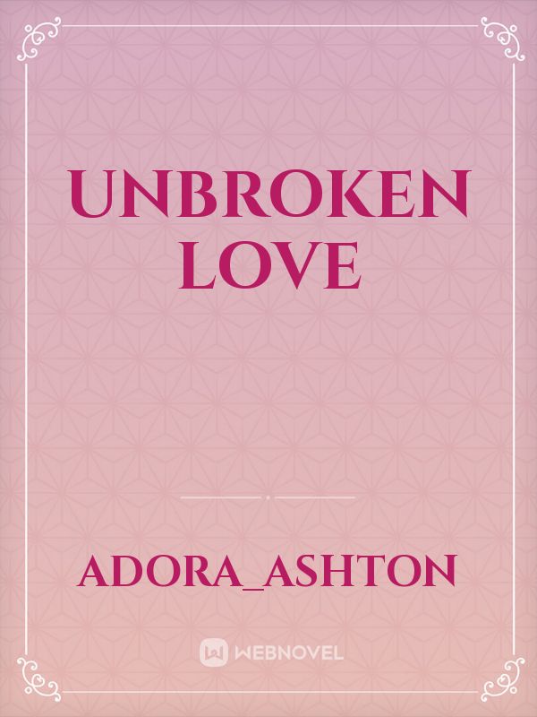 Unbroken Love