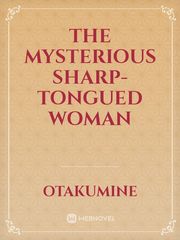 The Mysterious Sharp-tongued Woman Book