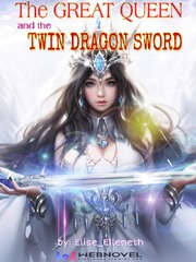 The Great Queen and the Twin Dragon Sword Book