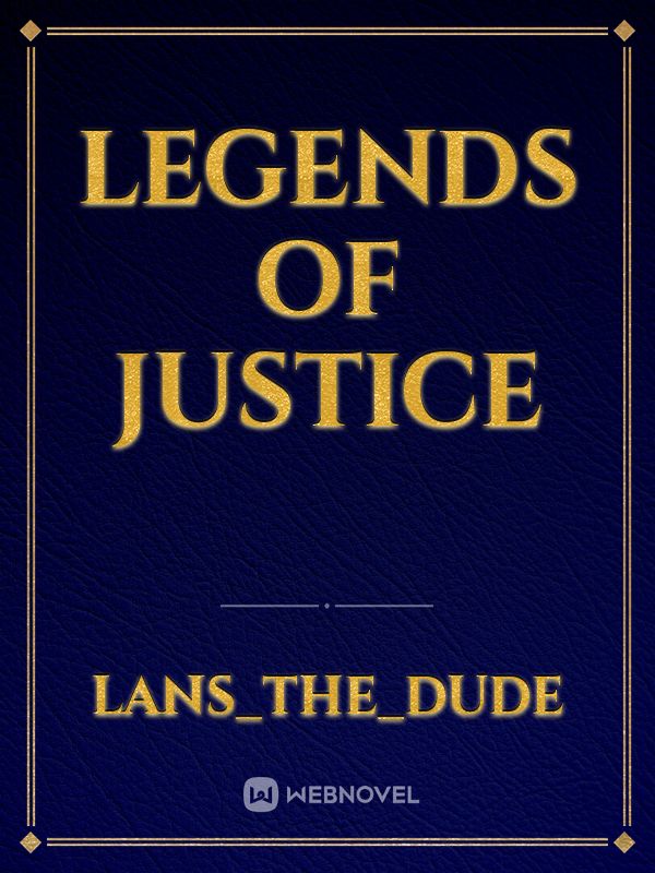 Legends of Justice