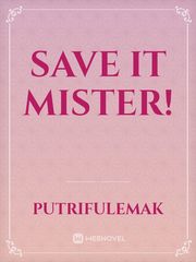 Save it Mister! Book