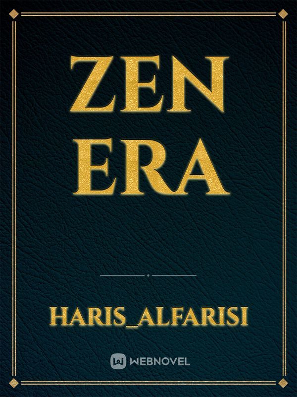 Zen Era