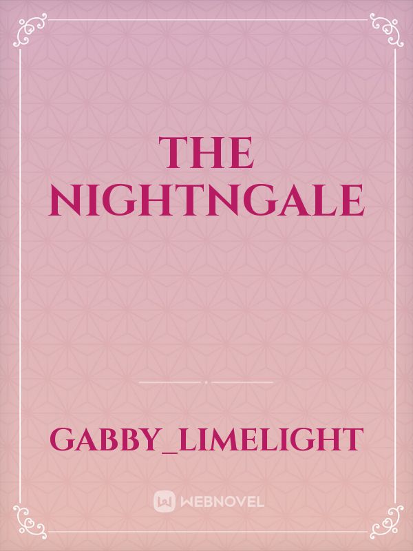 The Nightngale