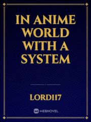 In Anime world with a System Book